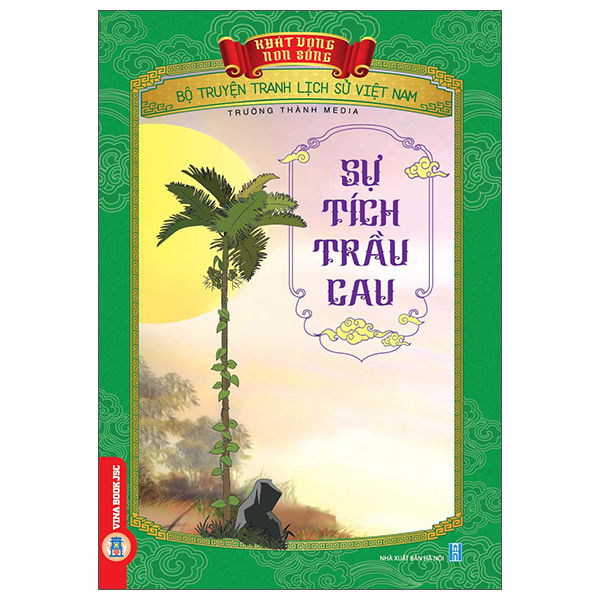 Khát Vọng Non Sông - Bộ Truyện Tranh Lịch Sử Việt Nam - Sự Tích Thành Cổ Loa - Ảnh 29