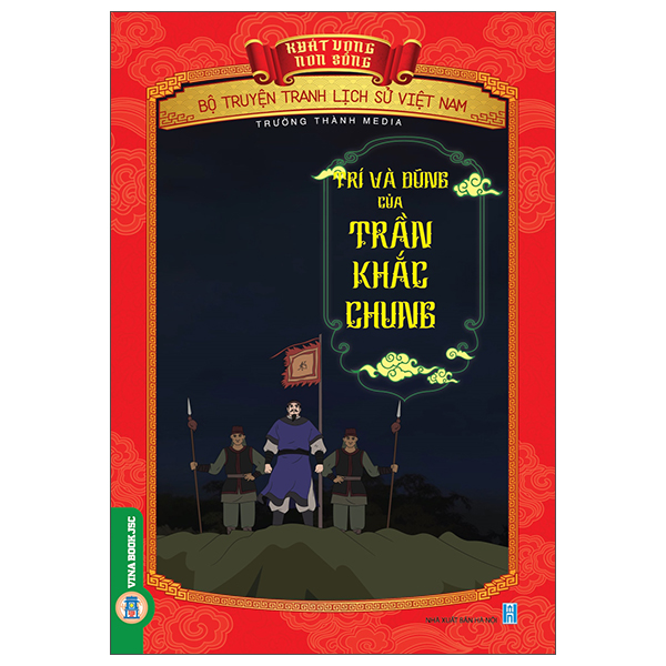 Khát Vọng Non Sông - Bộ Truyện Tranh Lịch Sử Việt Nam - Thần Đồng Mạc Đĩnh Chi - Ảnh 16