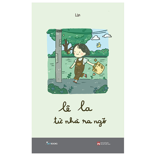 Lê La Từ Nhà Ra Ngõ (Tái Bản 2025)