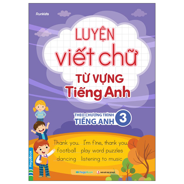 Luyện Viết Chữ Từ Vựng Tiếng Anh - Theo Chương Trình Tiếng Anh 3