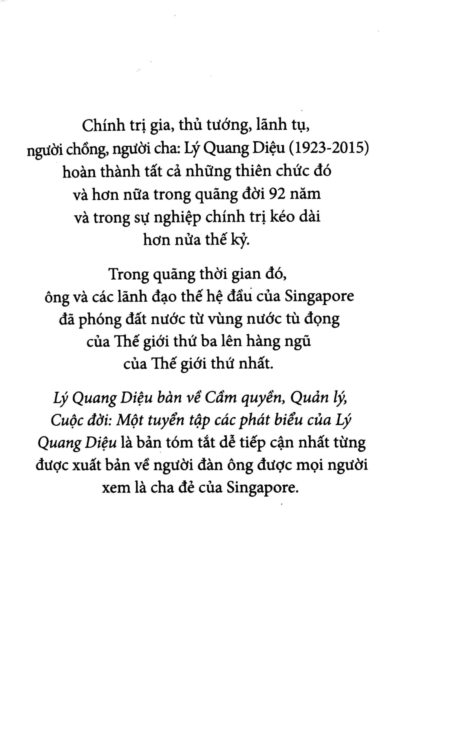 Lý Quang Diệu Bàn Về Cầm Quyền - Ảnh 2