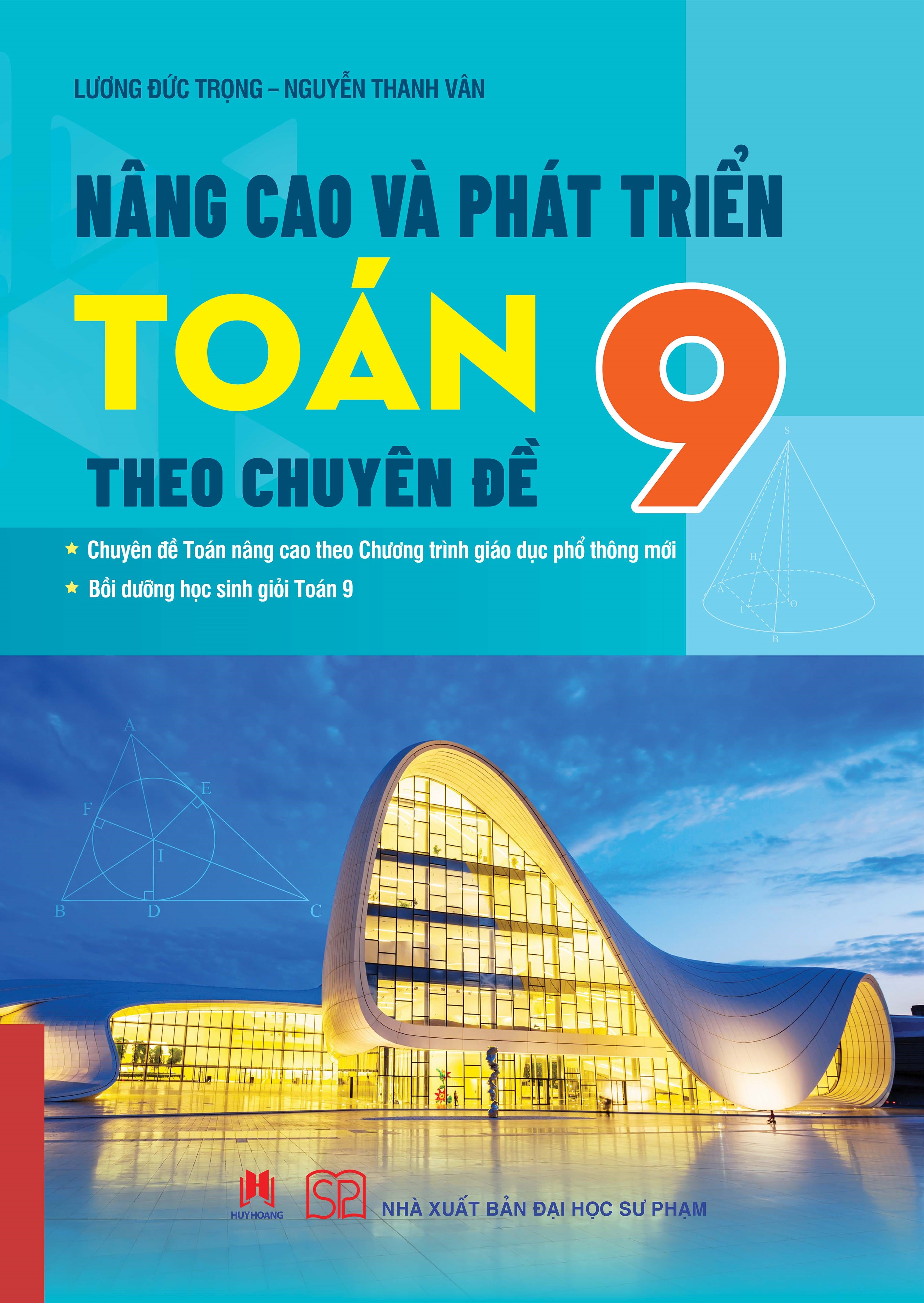 Nâng Cao Và Phát Triển Toán 9 Theo Chuyên Đề - Ảnh 2