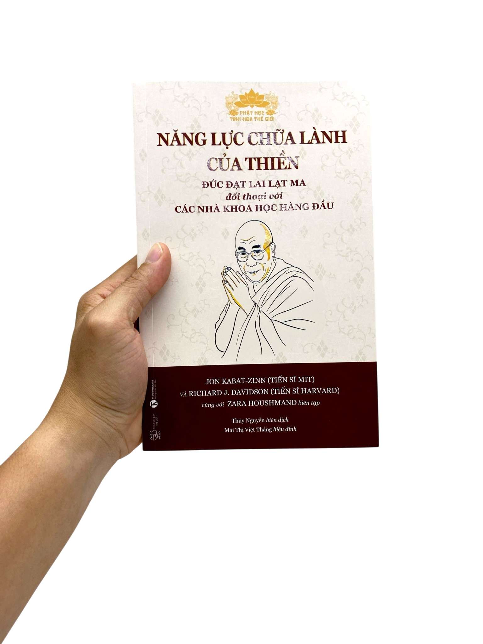 Năng Lực Chữa Lành Của Thiền - Đức Đạt Lai Lạt Ma Đối Thoại Với Các Nhà Khoa Học Hàng Đầu - Ảnh 7