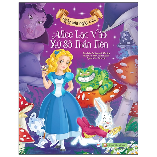 ngày xửa ngày xưa - alice lạc vào xứ sở thần tiên - bìa cứng (tái bản 2024)