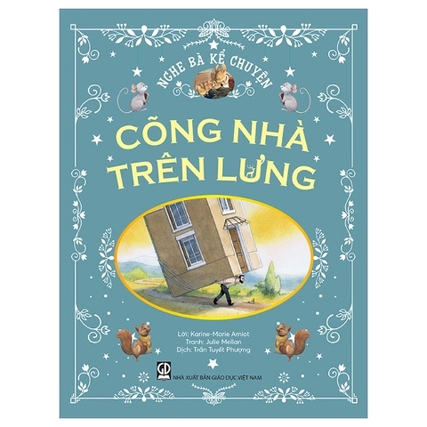 Nghe Bà Kể Chuyện - Cõng Nhà Trên Lưng