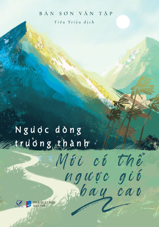 Ngược Dòng Trưởng Thành Mới Có Thể Ngược Gió Bay Cao - Ảnh 2