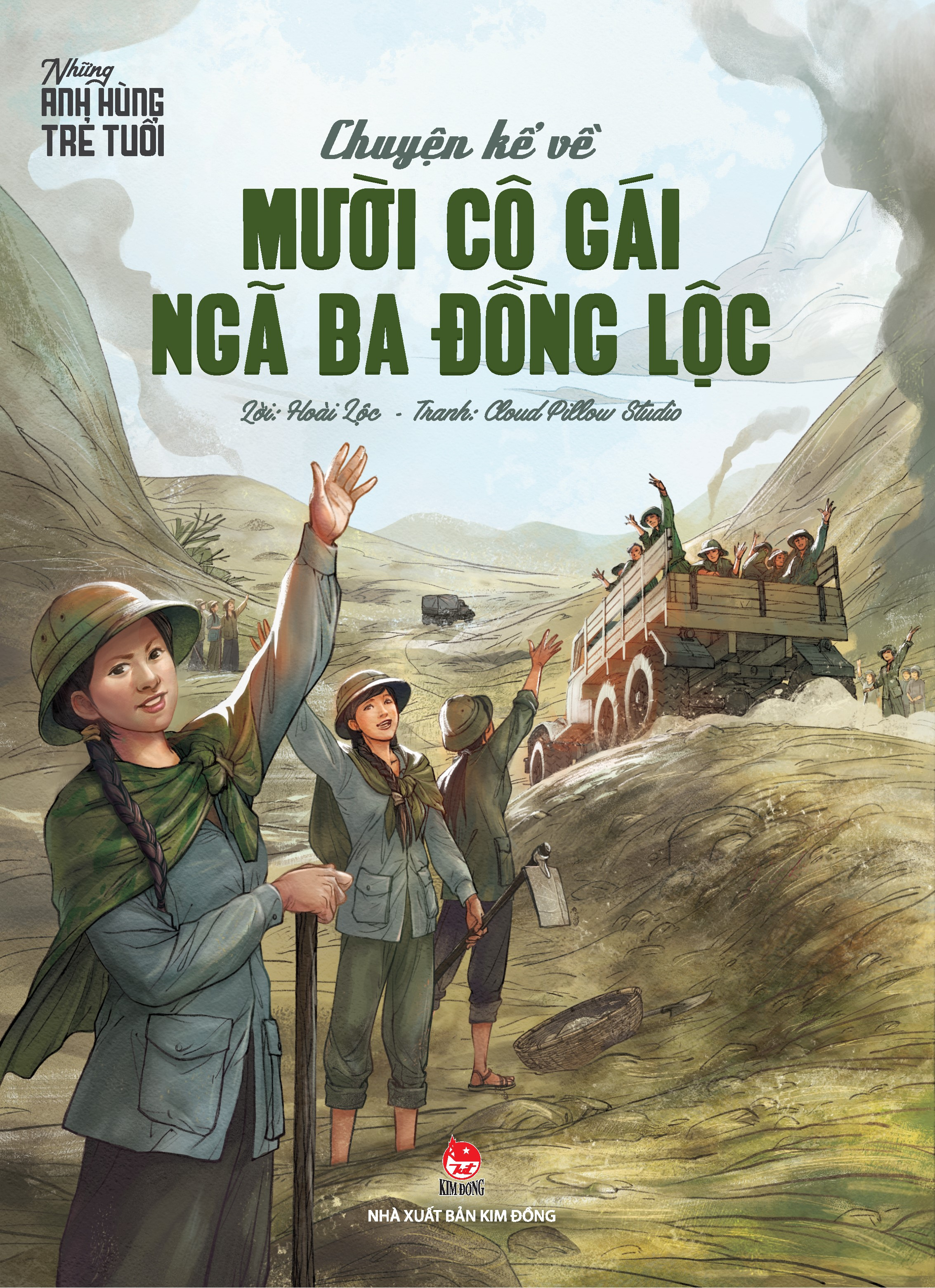 những anh hùng trẻ tuổi - chuyện kể về mười cô gái ngã ba đồng lộc (tái bản 2024) - Ảnh 2
