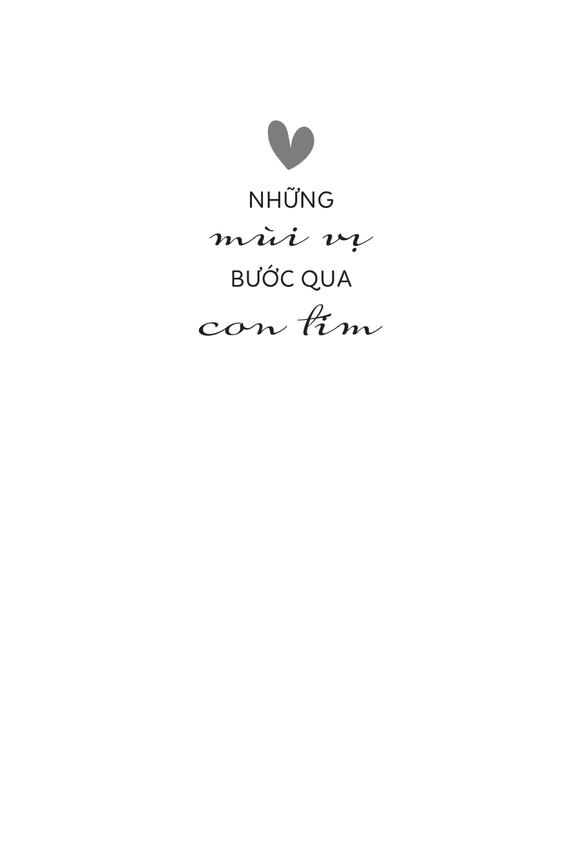 những mùi vị bước qua con tim - Ảnh 4