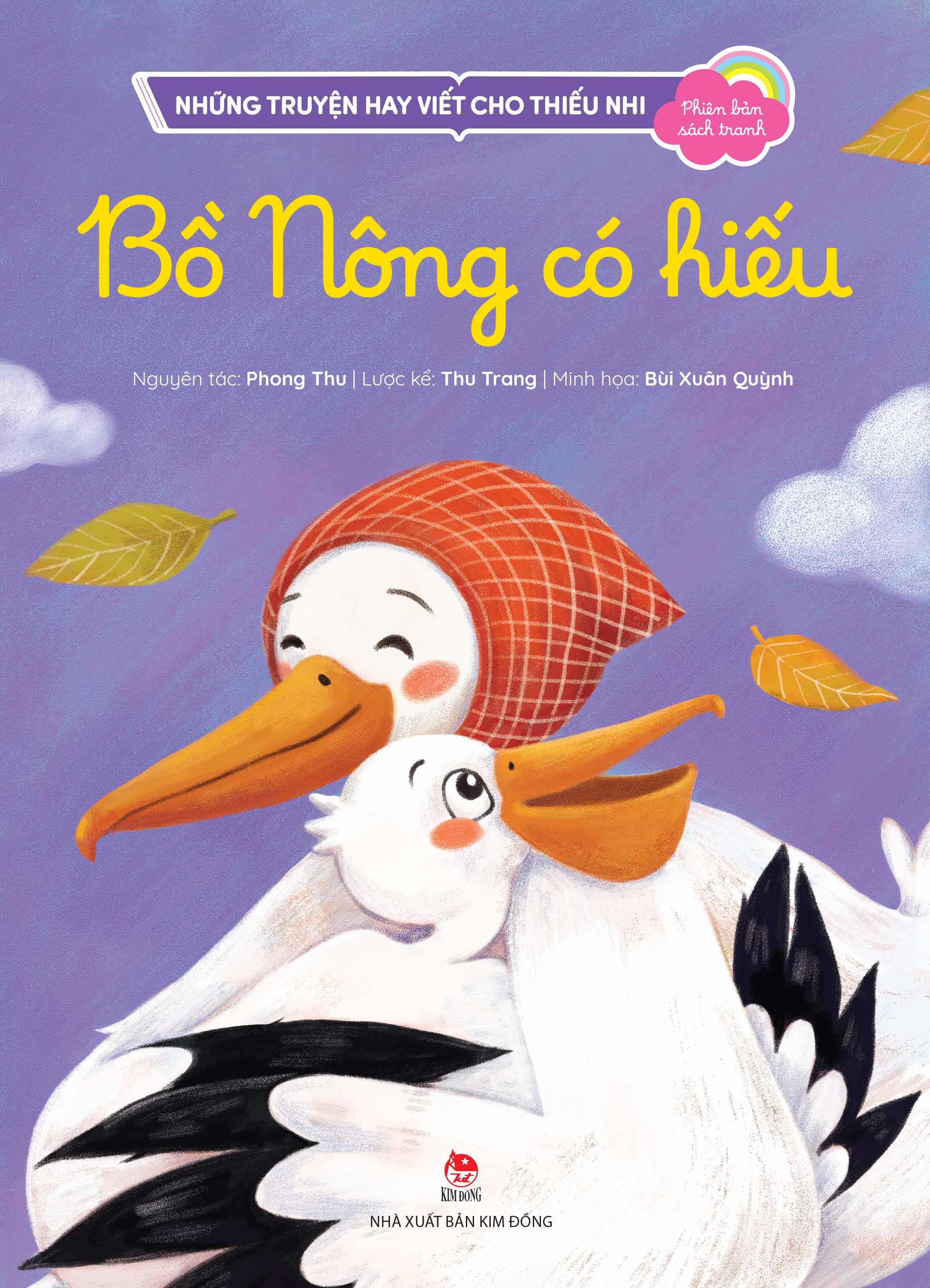 Những Truyện Hay Viết Cho Thiếu Nhi - Phiên Bản Sách Tranh - Bồ Nông Có Hiếu - Ảnh 2