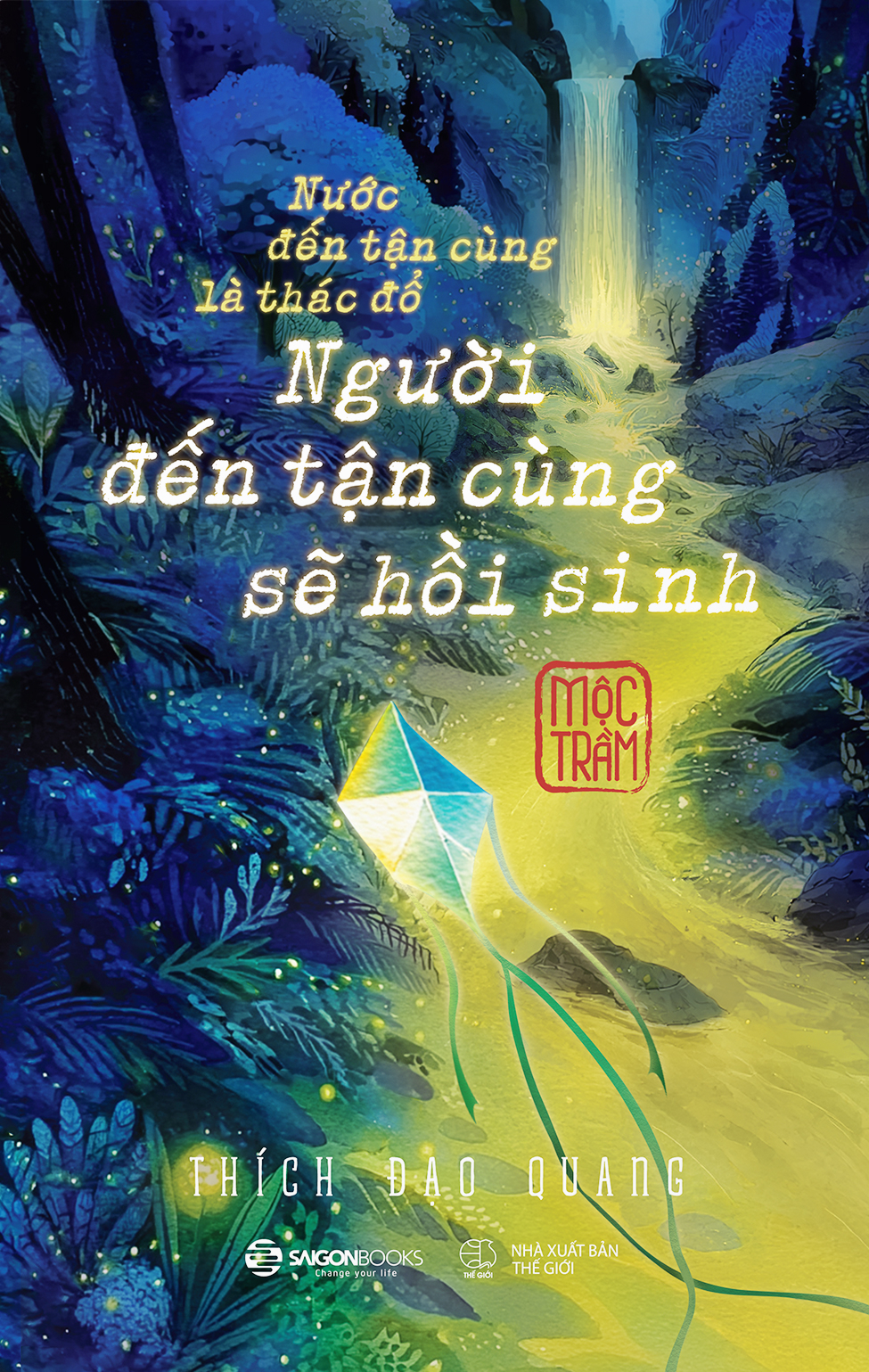 Nước Đến Tận Cùng Là Thác Đổ - Người Đến Tận Cùng Sẽ Hồi Sinh - Ảnh 2