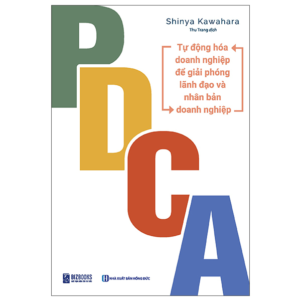 PDCA - Tu Dong Hoa Doanh Nghiep De Giai Phong Lanh Dao Va Nhan Ban Doanh Nghiep (Tai Ban 2025)