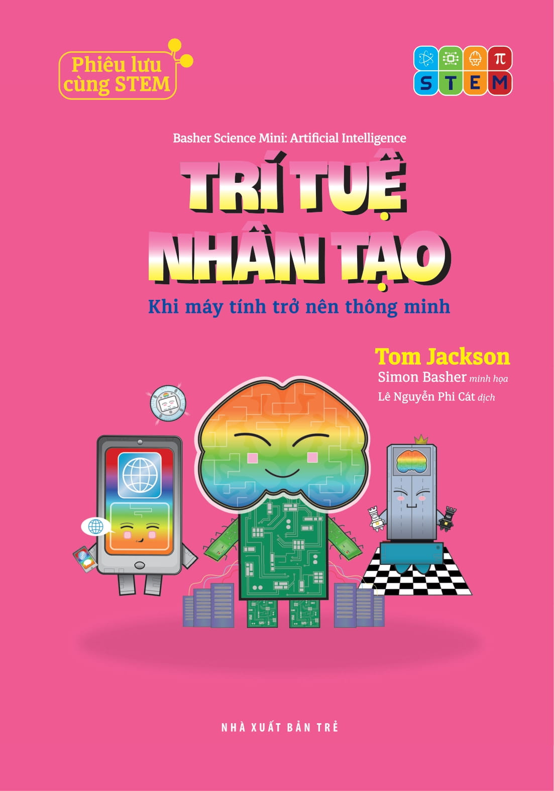 Phiêu Lưu Cùng STEM - Trí Tuệ Nhân Tạo - Khi Máy Tính Trở Nên Thông Minh - Ảnh 3