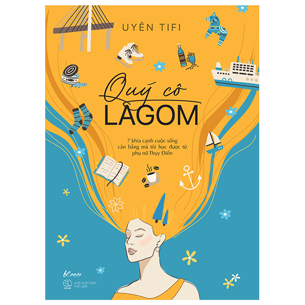quý cô lagom - 7 khía cạnh cuộc sống mà tôi học được từ phụ nữ thụy điển