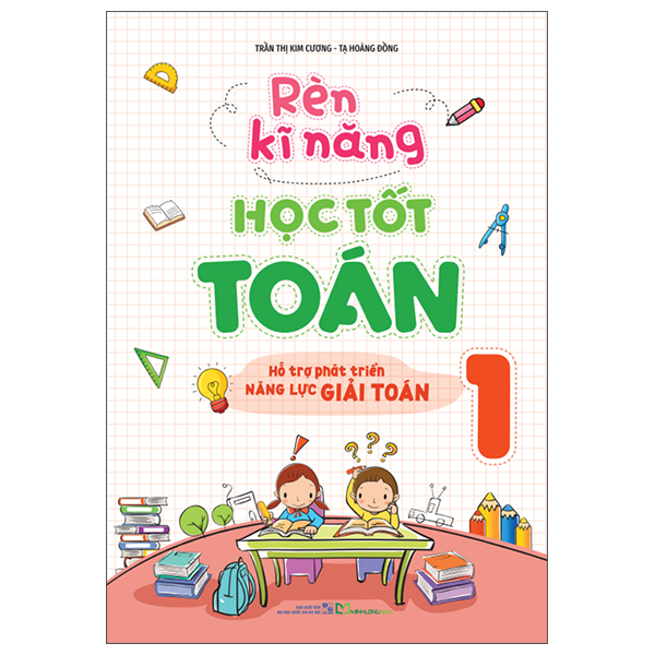 Rèn Kĩ Năng Học Tốt Toán 1 - Hỗ Trợ Phát Triển Năng Lực Giải Toán (Tái Bản 2026) - Ảnh 13