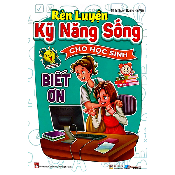Rèn Luyện Kỹ Năng Sống Cho Học Sinh - Cao Thượng - Ảnh 9