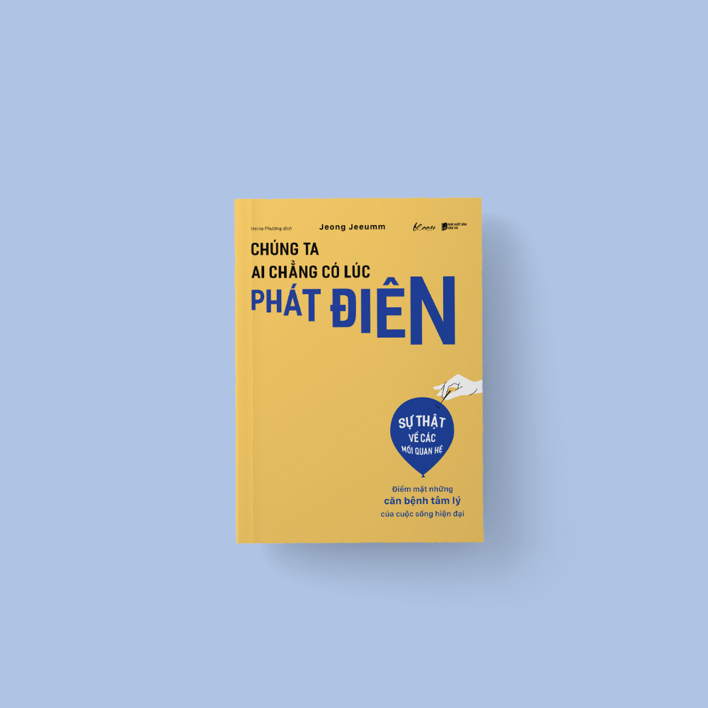 [Sách Đồng Giá 40K] Chúng Ta Ai Chẳng Có Lúc Phát Điên - Ảnh 3