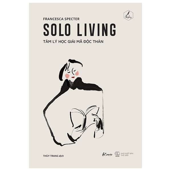[Sách Đồng Giá 40K] Solo Living – Tâm Lý Học Giải Mã Độc Thân