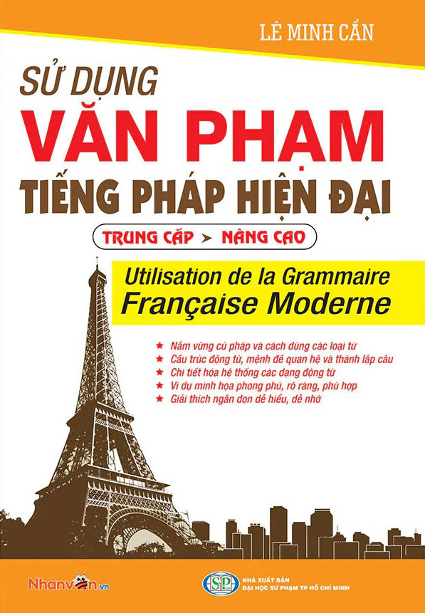 Sử Dụng Văn Phạm Tiếng Pháp Hiện Đại - Từ Trung Cấp Đến Nâng Cao (Tái Bản 2026) - Ảnh 2