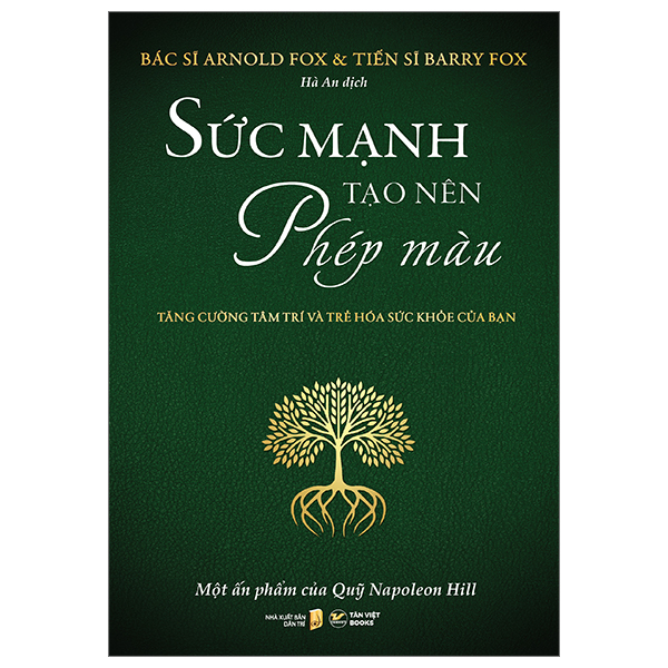sức mạnh tạo nên phép màu - tăng cường tâm trí và trẻ hóa sức khỏe của bạn