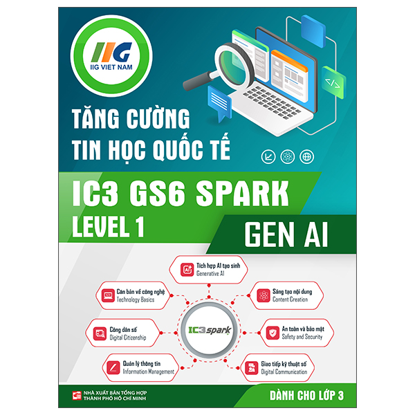 Tăng Cường Tin Học Quốc Tế - IC3 GS6 Level 1 - Gen AI - Dành Cho Lớp 6 - Ảnh 5