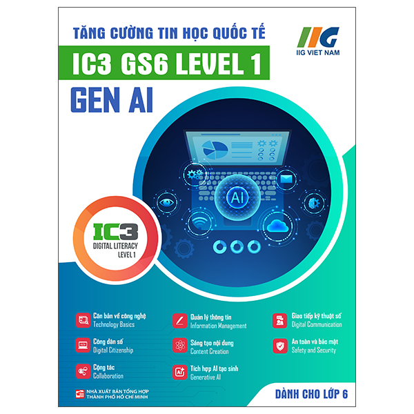 Tăng Cường Tin Học Quốc Tế - IC3 GS6 Spark Level 1 - Gen AI - Dành Cho Lớp 3 - Ảnh 3