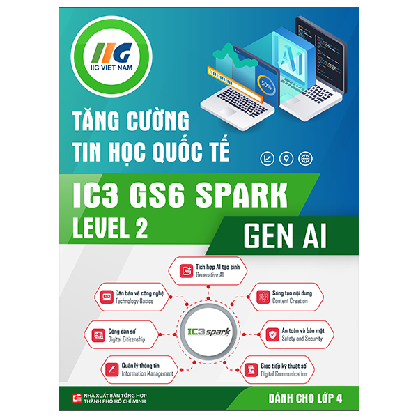 Tăng Cường Tin Học Quốc Tế - IC3 GS6 Spark Level 1 - Gen AI - Dành Cho Lớp 3 - Ảnh 6