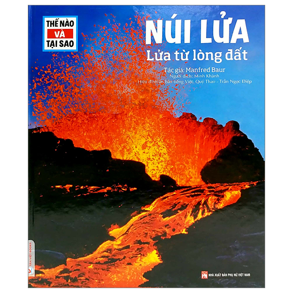 thế nào và tại sao - núi lửa - lửa từ lòng đất - bìa cứng (tái bản 2023)