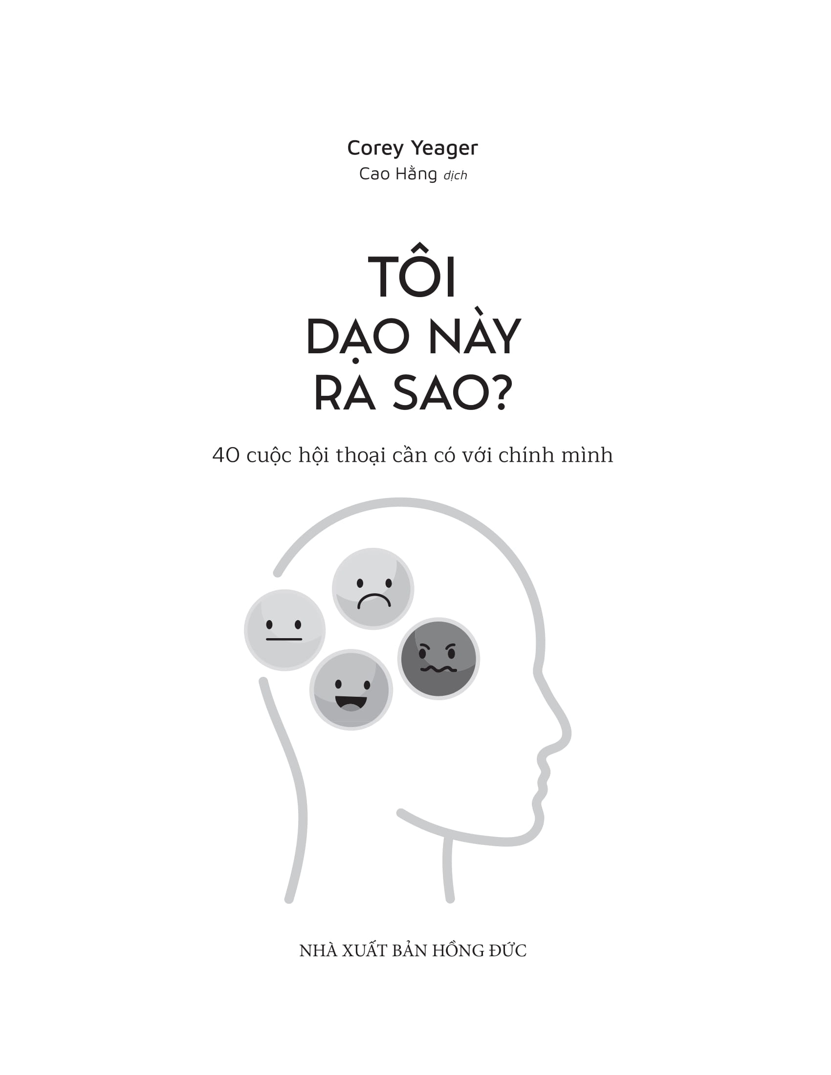 Tôi Dạo Này Ra Sao? - 40 Cuộc Hội Thoại Cần Có Với Chính Mình - Ảnh 3