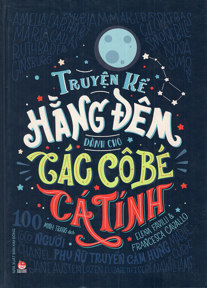Truyện Kể Hằng Đêm Dành Cho Các Cô Bé Cá Tính - 100 Người Phụ Nữ Truyền Cảm Hứng (Tái Bản 2019) - Ảnh 2