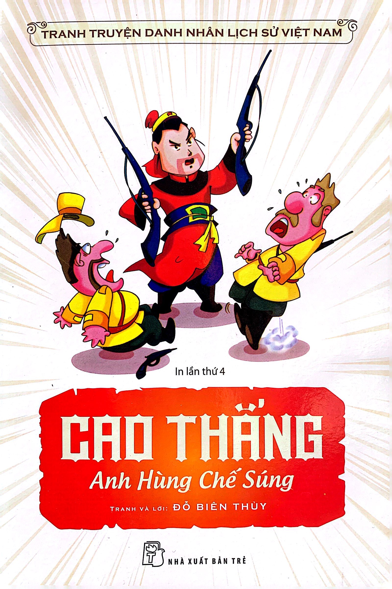 truyện tranh danh nhân lịch sử việt nam - cao thắng anh hùng chế sung - Ảnh 2