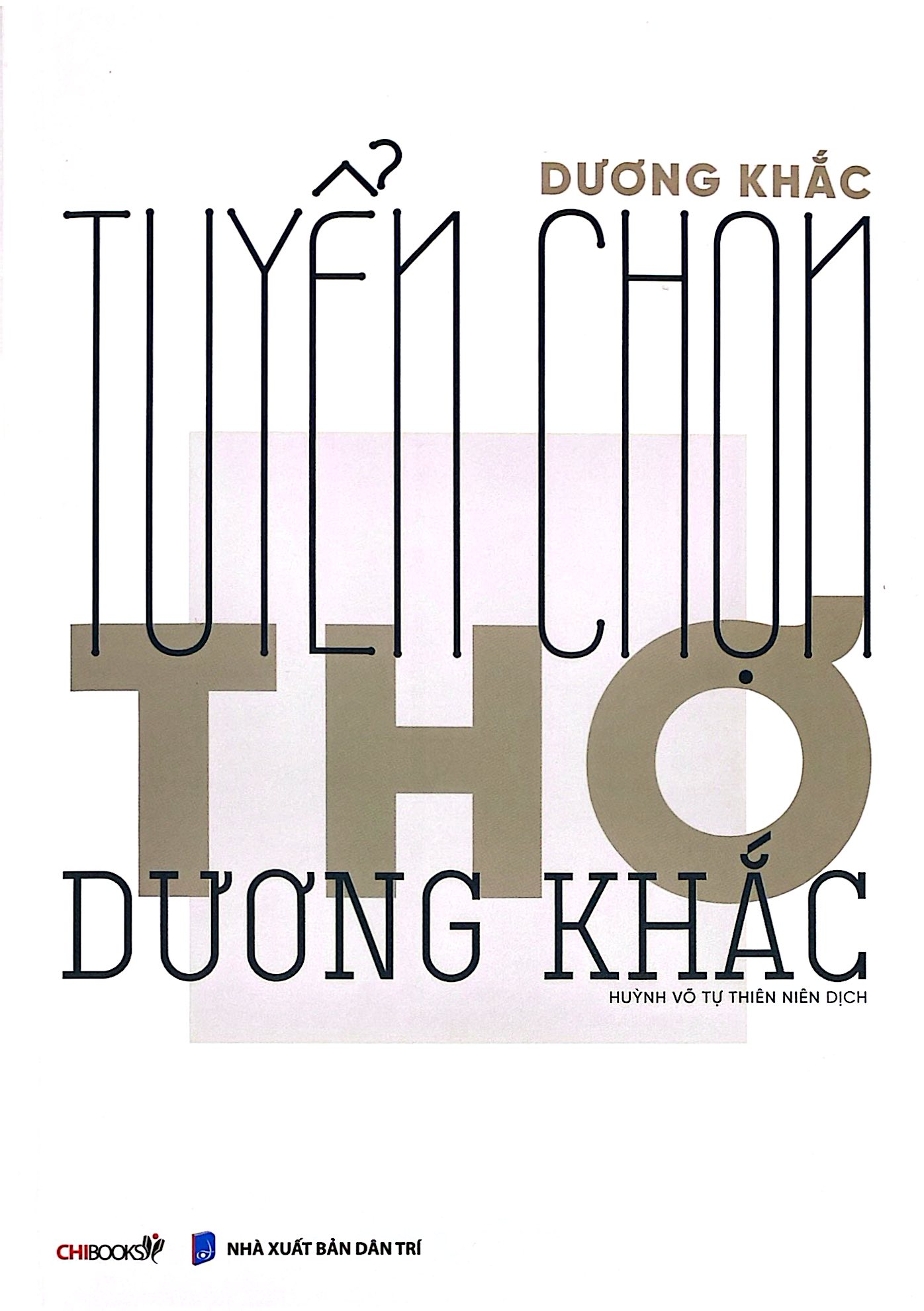 Tuyển Chọn Thơ Dương Khắc - Ảnh 2