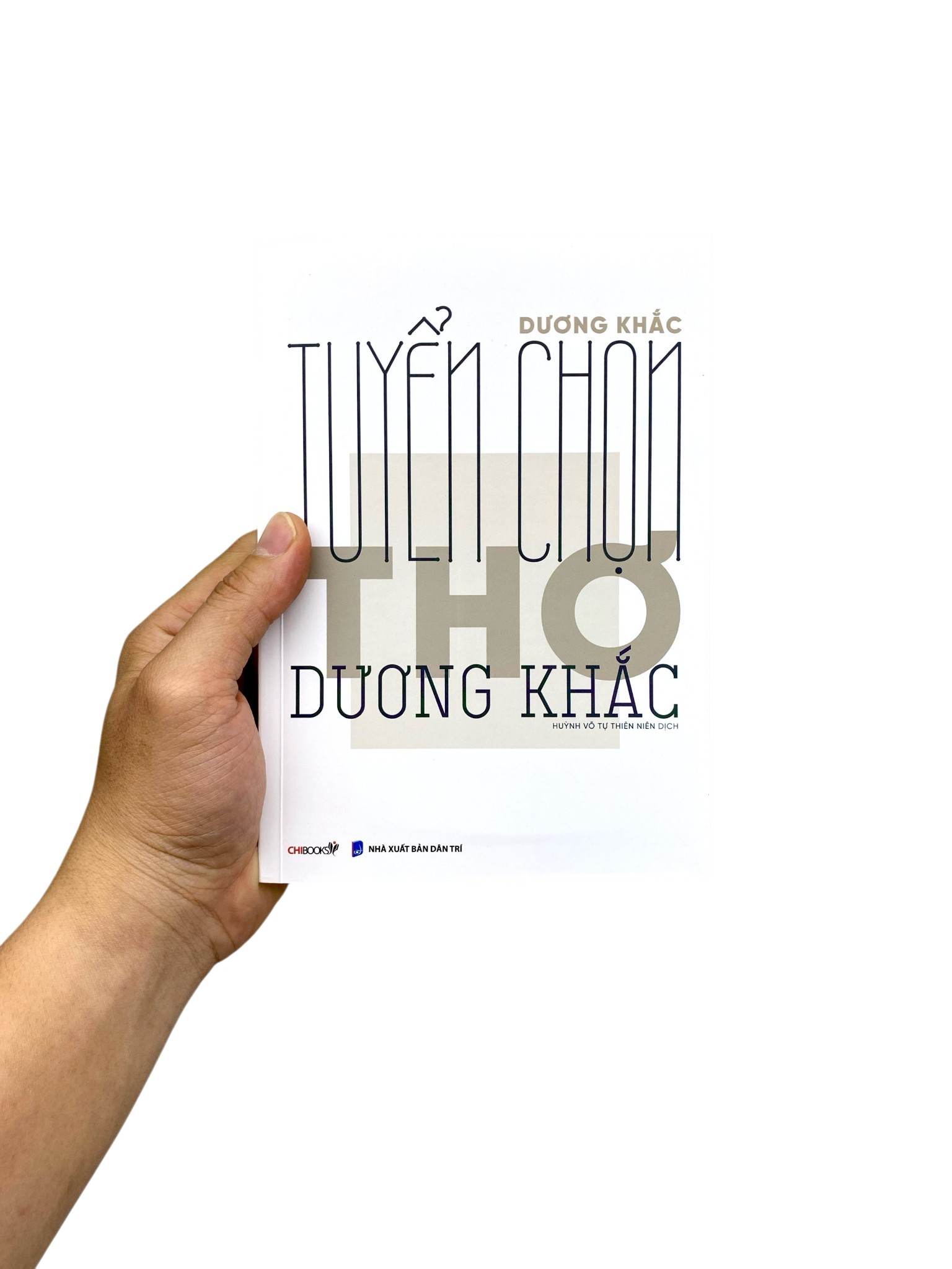 Tuyển Chọn Thơ Dương Khắc - Ảnh 8