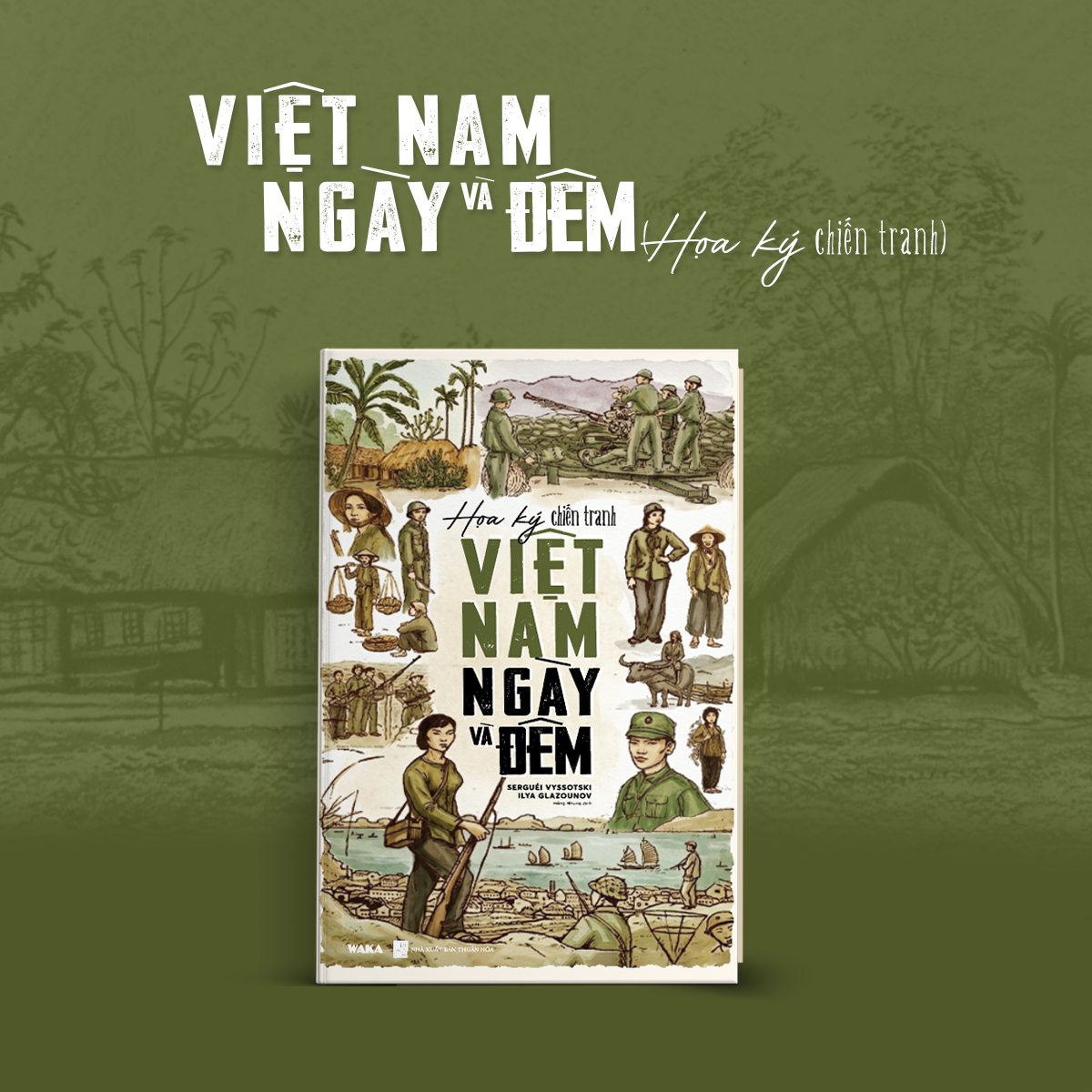 Việt Nam Ngày Và Đêm - Họa Ký Chiến Tranh - Bìa Cứng - Ảnh 3