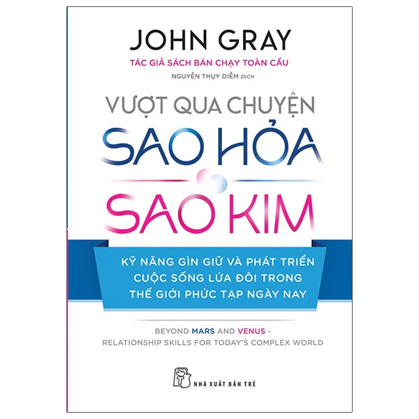 vượt qua chuyện sao hỏa, sao kim - kỹ năng gìn giữ và phát triển cuộc sống lứa đôi trong thế giới phức tạp ngày nay