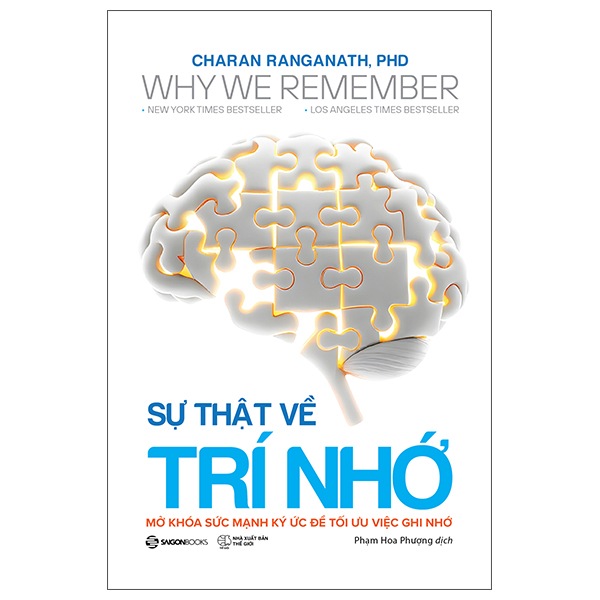 Why We Remember - Sự Thật Về Trí Nhớ - Mở Khóa Sức Mạnh Ký Ức Để Tối Ưu Việc Ghi Nhớ